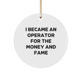 Operator Gifts for Christmas - Funny Quote Circle Ornament for Men, Women, Friends, Coworkers, or Family - Image 1